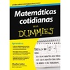 Matemáticas cotidianas para Dummies (Tapa blanda)