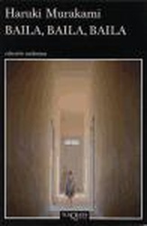 Novela: Baila, Baila, Baila - Haruki Murakami